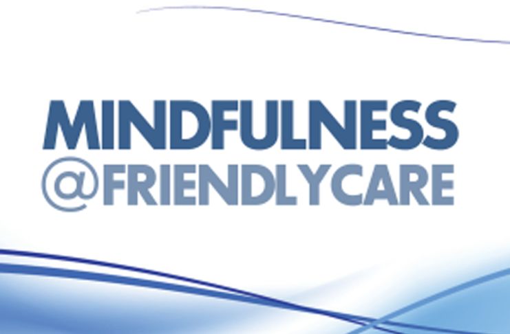 Mindfulness at Friendlycare Clinic